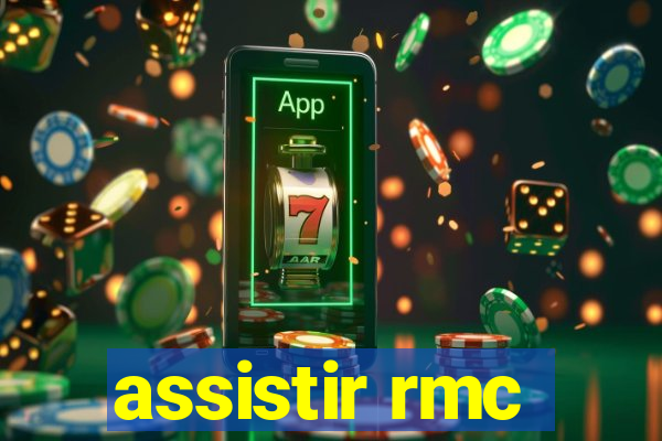 assistir rmc